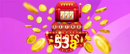 A Popularidade dos Caça-Níqueis no 53a